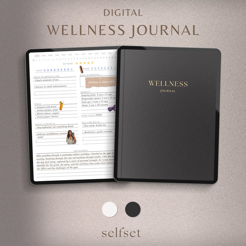 May include: A digital wellness journal with a black cover and a white screen displaying a daily planner with sections for gratitude, menu, today's list, self-care ritual, and reflections. The text "WELLNESS JOURNAL" is printed in gold on the cover.