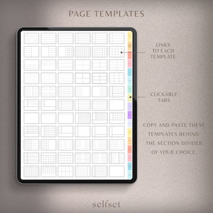 May include: A digital tablet screen displaying a variety of page templates for note-taking or journaling. The templates are organized in a grid format and include different layouts with lines, boxes, and grids. The text "PAGE TEMPLATES" is at the top of the screen. The text "LINKS TO EACH TEMPLATE" is on the right side of the screen. The text "CLICKABLE TABS" is on the right side of the screen. The text "COPY AND PASTE THESE TEMPLATES BEHIND THE SECTION DIVIDER OF YOUR CHOICE." is on the right side of the screen.