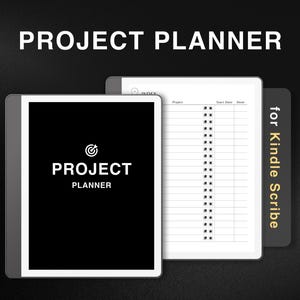 May include: A black and white digital planner with the text "PROJECT PLANNER" on the cover. The planner is designed for use with Kindle Scribe.