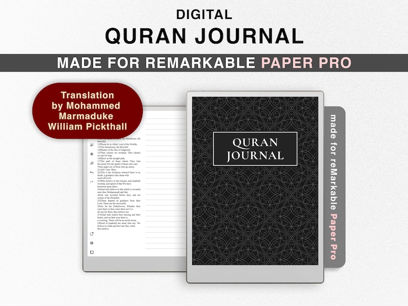 May include: A digital Quran journal with a black and white geometric pattern on the cover. The journal is made for the reMarkable Paper Pro tablet. The text on the cover reads "Quran Journal". The text on the side reads "Translation by Mohammed Marmaduke William Pickthall".