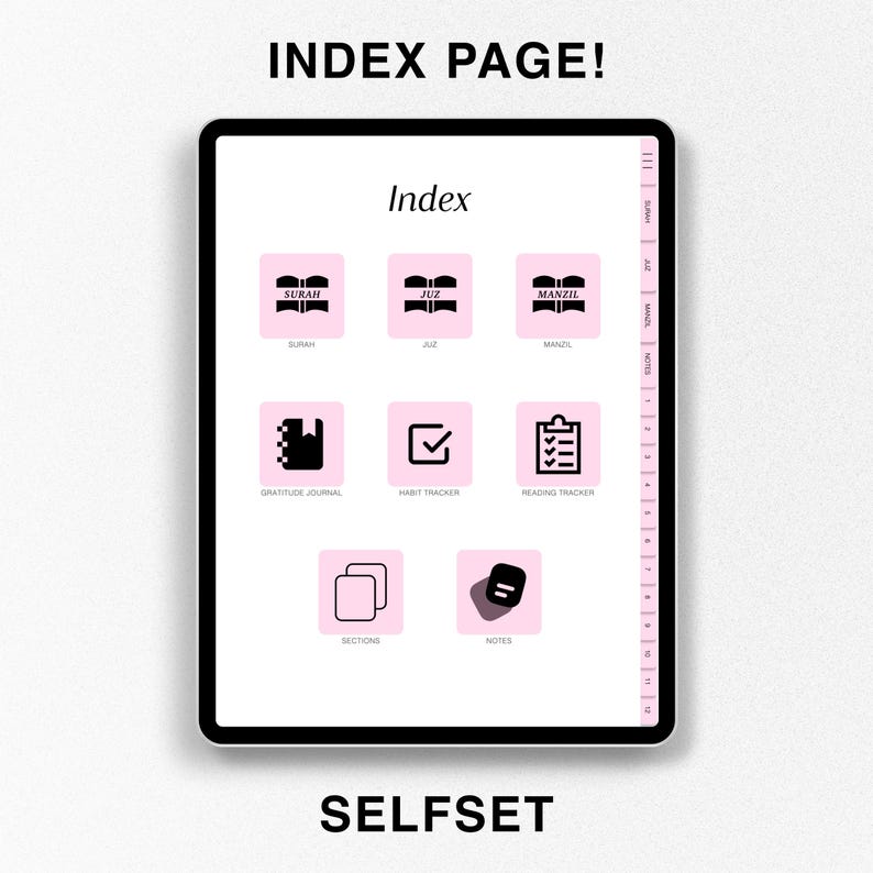 Peut inclure: Une page d'index de planificateur num&eacute;rique avec des ic&ocirc;nes roses et noires pour des sections telles que "Surah", "Juz", "Manzil", "Journal de gratitude", "Suivi des habitudes", "Suivi de la lecture", "Sections" et "Notes". Les textes "Index" et "SELFSET" sont &eacute;galement visibles.