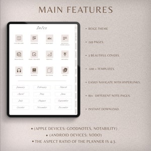 May include: A beige digital planner with an index page showing icons for vocabulary, grammar, alphabet, sentence templates, resources, habit tracker, writing, speaking, listening, reading, sections, and notes. The planner also includes a calendar with months from January to December. The text "MAIN FEATURES" is at the top of the image. The text "(APPLE DEVICES: GOODNOTES, NOTABILITY)" and "(ANDROID DEVICES: XODO)" are at the bottom of the image. The text "THE ASPECT RATIO OF THE PLANNER IS 4:3." is at the bottom of the image.