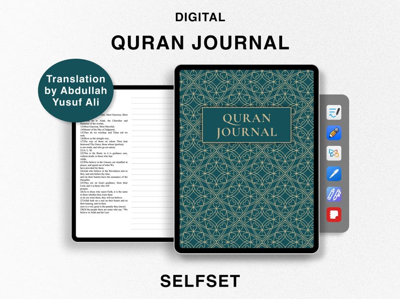 May include: Digital Quran Journal on a tablet. The cover is teal with a gold geometric pattern and the words "Quran Journal". The text "Translation by Abdullah Yusuf Ali" is in a teal circle. The word "SELFSET" is at the bottom.