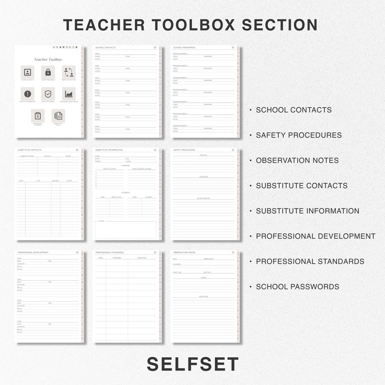 May include: A black and white printable teacher planner with the title "Teacher Toolbox Section" and a list of sections including "School Contacts", "Safety Procedures", "Observation Notes", "Substitute Contacts", "Substitute Information", "Professional Development", "Professional Standards", and "School Passwords".