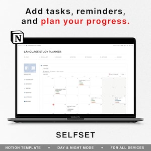 May include: A screenshot of a Notion template for a language study planner. The template includes a calendar, a list of tasks, and a progress tracker. The template is designed to help users plan and track their language learning journey. The text "SELFSET" is displayed at the bottom of the image.