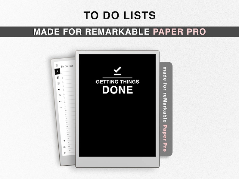 May include: A black and white digital notepad with the text "GETTING THINGS DONE" on the screen. The notepad is labelled "made for reMarkable Paper Pro".