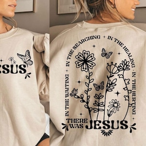 Jesus SVG PNG Wildflowers Svg Jesus quote Svg Bible Verse Svg, Christian design Svg Religious Easter Jesus Shirt designs Front and Back Svg