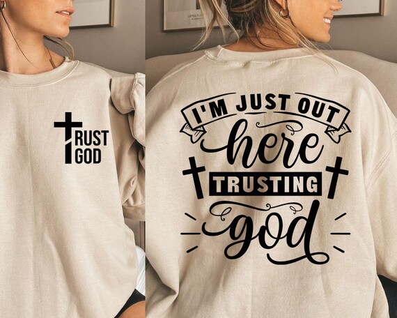 I&#39;m Just Here Trustıng God Svg Jesus quote Svg Bible Verse Svg, Christian design Svg Religious Easter Jesus Shirt designs Front and Back Svg