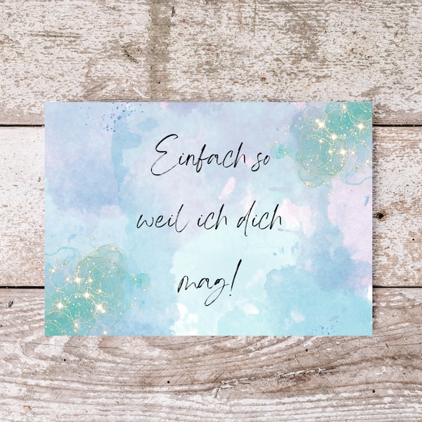 Postkarte "Einfach so weil ich dich mag", A6, quer, Leinenstruktur