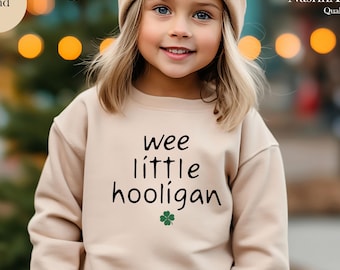 Wee Little Hooligan Toddler Sweatshirt - St Patrick's Day Kids Pullover
