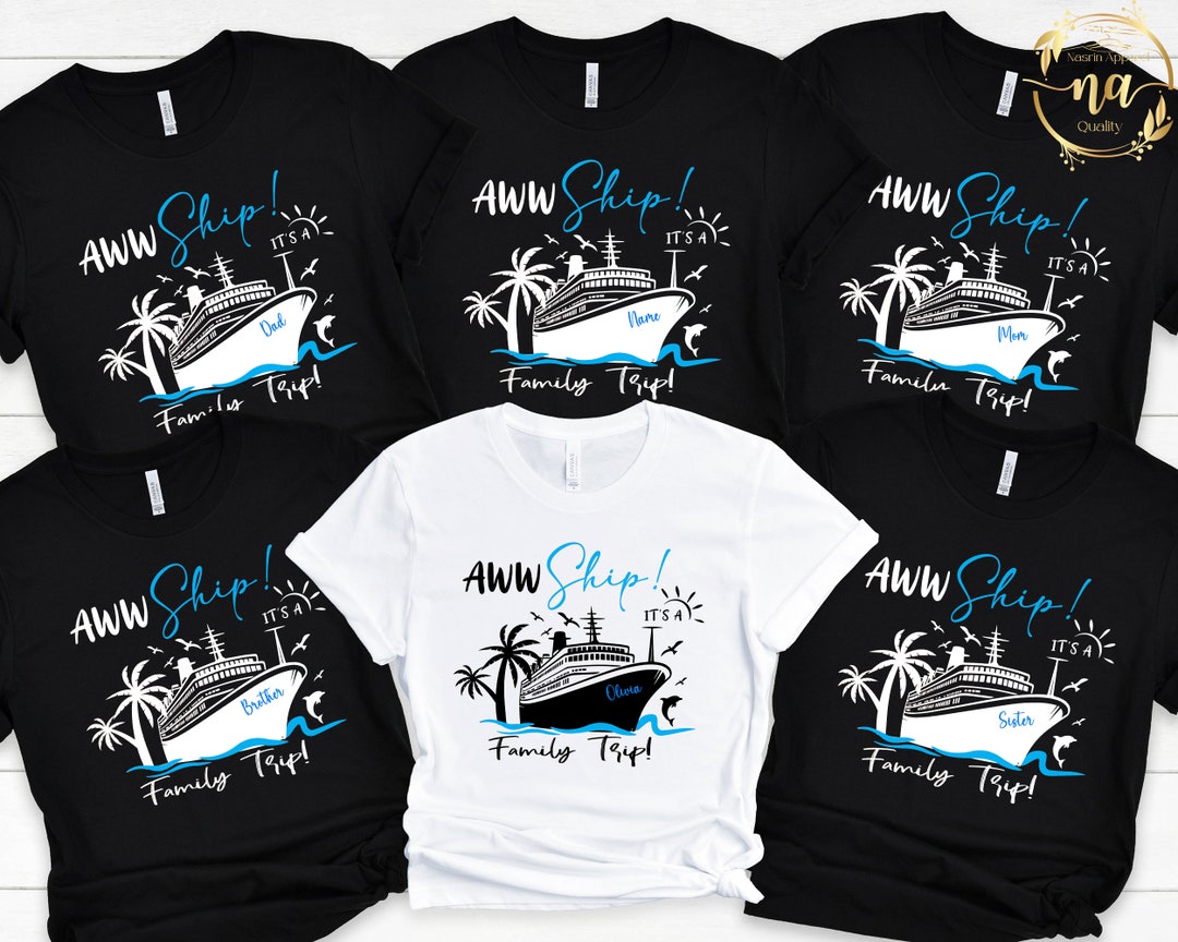 Cruise Shirts, Aw Ship It's a Family Trip, Family Vacation Shirts ...