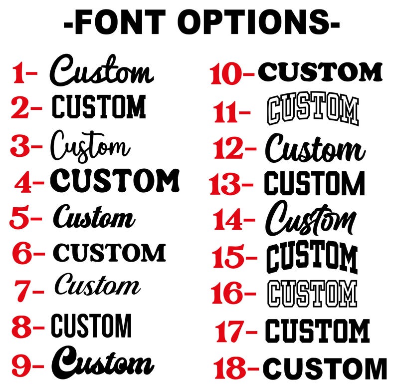 May include: A white background displays a list of 18 font options for customization. Each option is numbered and features the word "Custom" in various styles, with some numbers in red. The text "-FONT OPTIONS-" is at the top.