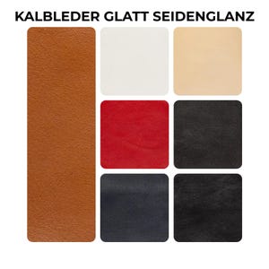May include: A color palette featuring samples of smooth, shiny leather in various colors. The palette includes a long, rectangular swatch of brown leather, along with square swatches in white, beige, red, black, navy blue, and another shade of black. The text "KALBLEDER GLATT SEIDENGLANZ" is at the top.