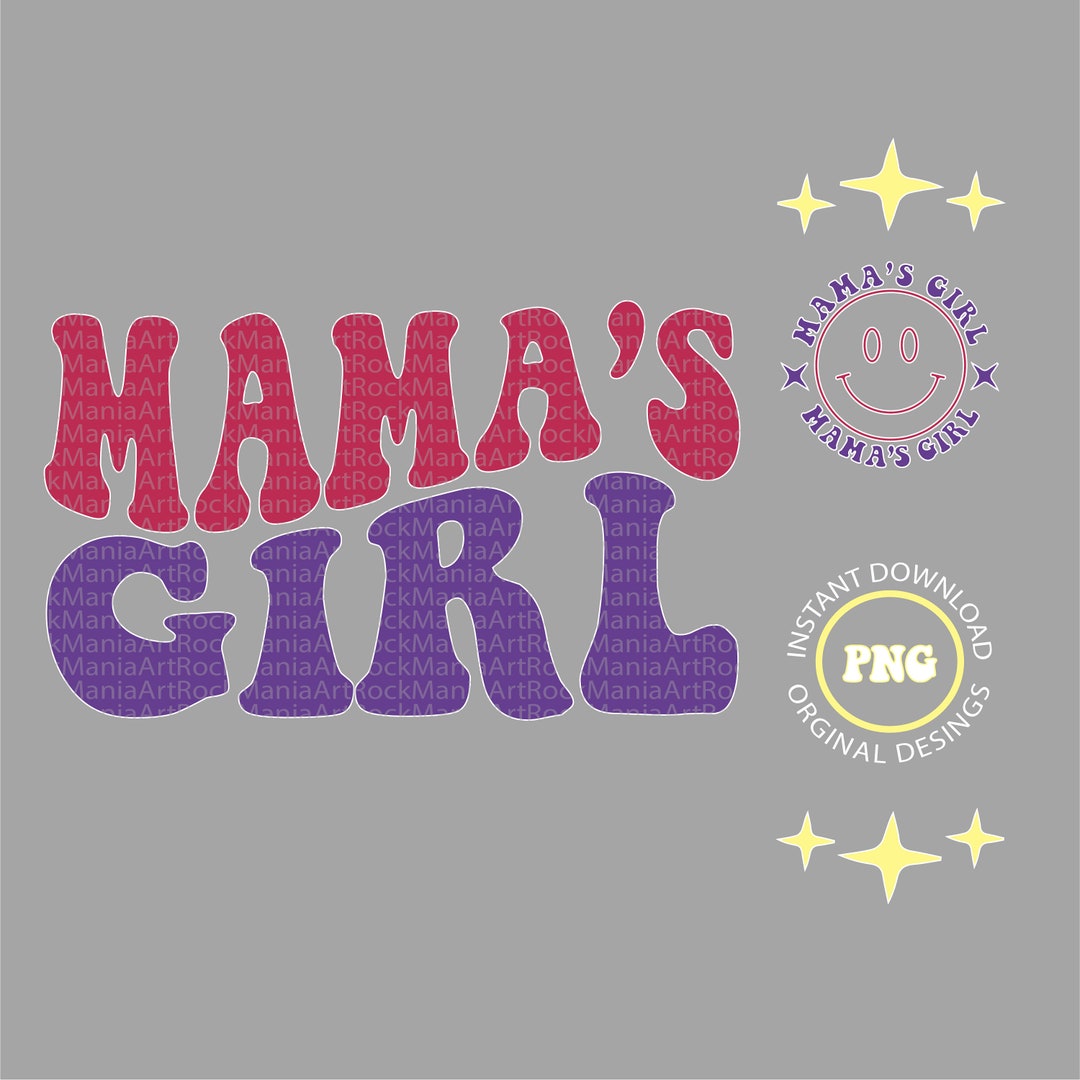 Mama's Girl Mama's Girl PNG Mama's Girl Svg Etsy Australia