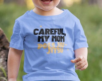 Careful My Mom Does Jiu-Jitsu MMA Infant Fine Jersey Tee