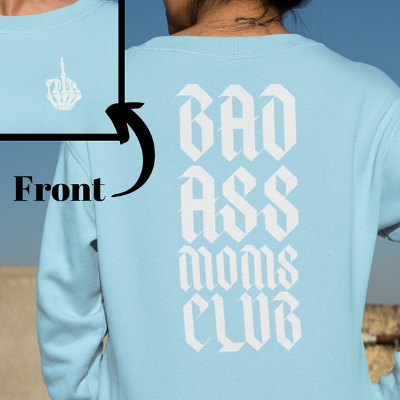 Bad Ass Moms Club, Moms Club, Cool Moms Club, Heavy Blend Crewneck Sweatshirt