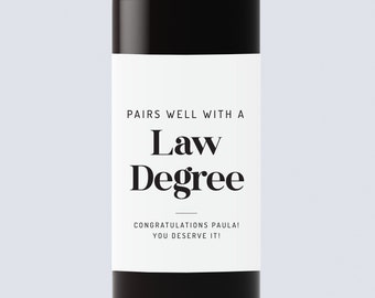 Law School Graduation wine label, Law Graduation Gift, Law Degree Graduation Gift, Pairs Well with a Law Degree Wine Bottle Label