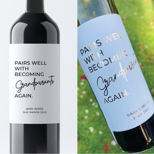 Baby Announcement Wine Labels, Pairs well with becoming grandparents , Gift for Aunt, Uncle, Pairs well with grandparents , Champagne label