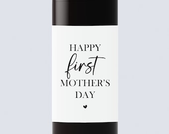 Happy first mother's day wine label, Mother day Gift, Mama Gift, Funny Wine Label, Mother's Day Gift, Mommy Gift, Mom Wine