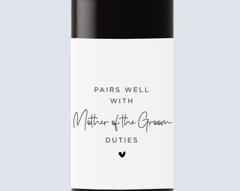 Pairs Well With Mother of the Groom Duties personalized wine label, Mother of the Groom gift, Mother the Groom proposal, mother of the bride