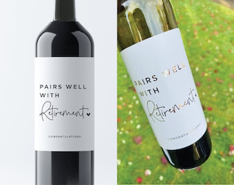 Retirement gift, Pairs well with Retirement, retirement gifts for woman, retirement for men, personalized gift for retirement, wine label