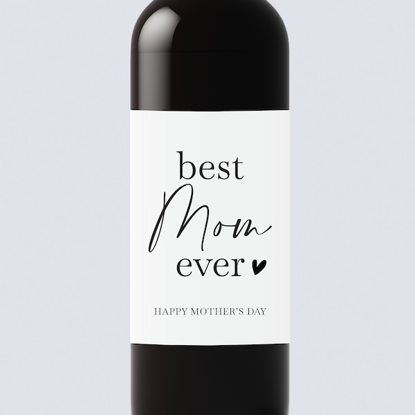 Best Mom ever wine label, Pairs well with Motherhood, Mother day Gift, Mama Gift, Funny Wine Label, Mother's Day Gift, Mommy Gift, Mom Wine