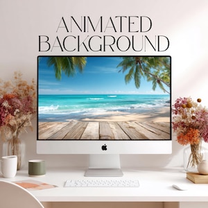 May include: A desktop computer displays an animated beach scene with turquoise water, white sand, and palm trees. The screen is set on a white desk with a keyboard, mouse, and decorative items, including dried flowers and a mug. The text "ANIMATED BACKGROUND" is above the screen.