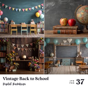 May include: A collection of vintage-style digital backdrops. The images show classrooms with desks, books, globes, and balloons. One scene features a chalkboard, apples, and a globe. The text "Vintage Back to School Digital Backdrops" is at the bottom.