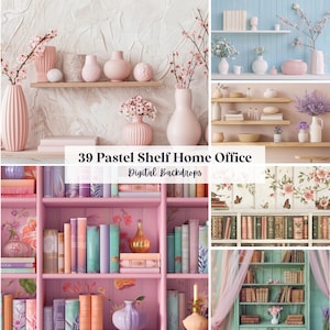 May include: A collection of 39 digital backdrops featuring pastel-colored shelves, home office decor, books, vases, and floral arrangements. The text 39 Pastel Shelf Home Office Digital Backdrops is centered over the various interior scenes.
