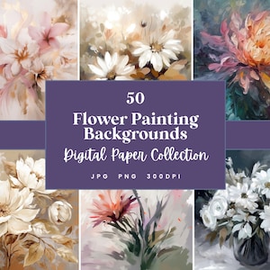 50 Floral Digital Oil Paintings, Perfect as Backgrounds & Textures, Instant Download (JPG, PNG), With Commercial Use