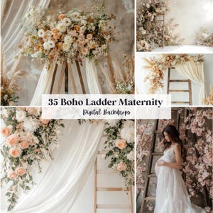 May include: A collage of images featuring boho-style maternity backdrops. The scenes include wooden ladders adorned with floral arrangements in soft peach, cream, and white tones, draped with flowing white fabric. Text reads "35 Boho Ladder Maternity Digital Backdrops."