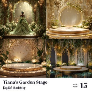 May include: A digital backdrop featuring four scenes of a garden stage. The scenes include a woman in a green gown, a circular stage with floral arrangements, and a stage over water. The text "Tiana's Garden Stage Digital Backdrop" is at the bottom.