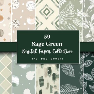May include: A digital paper collection with 59 sage green patterns. The patterns include geometric shapes, abstract brushstrokes, leaves, and floral designs.