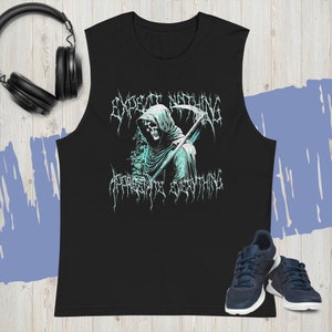 Expect Nothing, Appreciate Everything Metal Style Grim Reaper Muscle Shirt