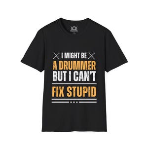 Funny Drummer T-Shirt: Music Lover Gift