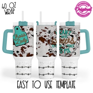 Boss Lady 40 oz tumbler wrap, Western cow vibes "I Can't I have Cows to Feed & Fence to Fix" country saying, cowgirl tumbler ranchy punchy