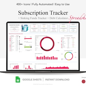 May include: A laptop computer displaying a Google Sheets spreadsheet with a colorful subscription tracker dashboard. The spreadsheet includes charts, graphs, and tables to track monthly expenses, active subscriptions, and spending categories. The spreadsheet is titled "Subscription Tracker" and includes the text "Sinking Funds Tracker + Debt Calculator Spreadsheet".