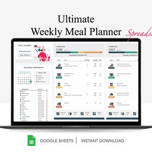 May include: A laptop screen displaying a Google Sheets spreadsheet titled "Ultimate Weekly Meal Planner Spreadsheet". The spreadsheet includes a meal planner, a required ingredients list, and a calorie tracker. The spreadsheet is designed to help users plan their meals and track their calorie intake.