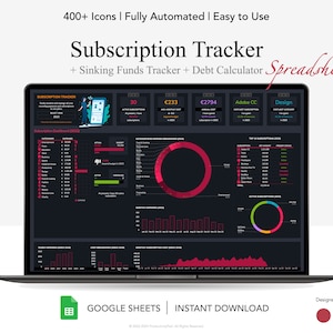 May include: A laptop screen displaying a Google Sheets spreadsheet with a dark background and colorful charts and graphs. The spreadsheet is titled "Subscription Tracker" and includes a sinking funds tracker and debt calculator. The spreadsheet is designed by Productivity Pad.