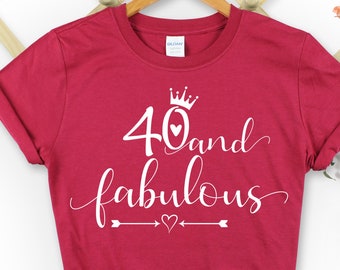 40th Birthday TShirt for Women, 40 and Fabulous Shirt, Custom Birthday Party Shirt 2023, 40th Birthday Gift for Mum