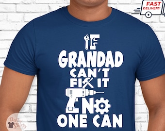 If Grandad Can&#39;t Fix it No One Can Tshirt, Cool Grandad Mens Tshirt, Funny Grandpa Shirt Gift, Fathers Day Gift for Dad Grandad