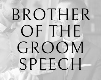 Brother Of The Groom, Groomsman Speech, Groomsman Wedding Toast, Wedding Speech, Wedding Toast, Speech Help, Speech Writer, Best Man Speech