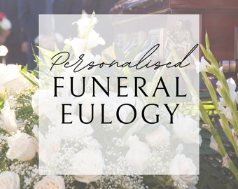 Eulogy Writing Service, Life Celebration Eulogy, In Memory of Speech, Speech Writing, Help Me Write A Eulogy, Funeral Eulogy Help,