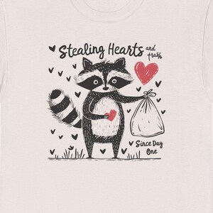 Stealing Hearts and Trash Raccoon Shirt, Cute Graphic Tee, Funny Animal Shirt, Humorous Shirt, Raccoon Lover Gift, Trash Panda Tee Shirt