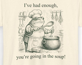 You’re Going in the Soup Frog Shirt, Weirdcore Meme Tee, Unhinged Silly Funny Frog Graphic Toad T-Shirt