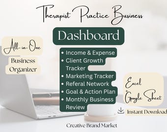 May include: A digital business organizer for therapists featuring a dashboard with sections for income and expense, client growth, marketing, referral network, goal and action plan, and monthly business review, compatible with Excel and Google Sheets.