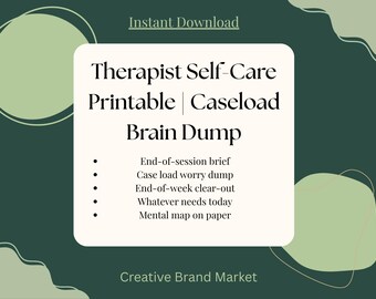Therapist Self-Care Printable | Caseload Brain Dump