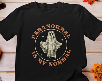 Paranormal is my Normal Shirt, Paranormal Researcher Ghost Hunter Shirt, Ghost Hunters shirt, Funny Ghost Hunting Shirt, Paranormal Lover