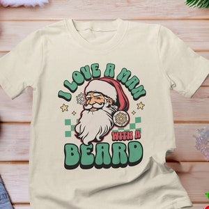 Retro Santa Shirt,  I Love a Man with a Beard Shirt, Funny Santa Beard Shirt, Retro Christmas, Matching Family Group, old school Christmas