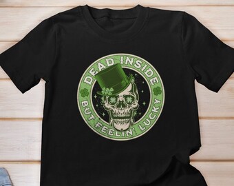 Dead Inside But Feeling Lucky Shirt, Saint Patrick's Skeleton Shirt, St. Patrick's Day Skull Shirt, Retro St. Patrick, Shenanigans Squad Tee